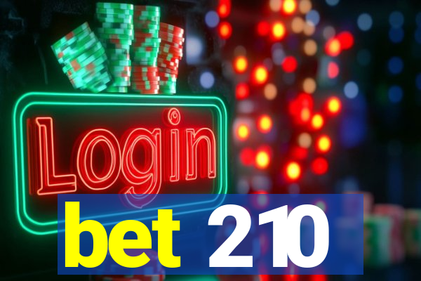 bet 210